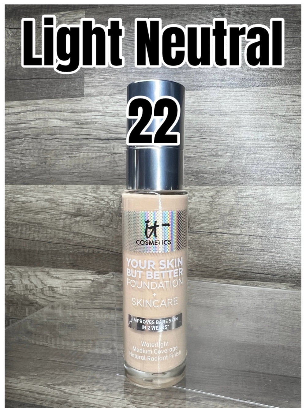 IT Cosmetics Your Skin But Better Foundation + Skincare Light Neutral 22